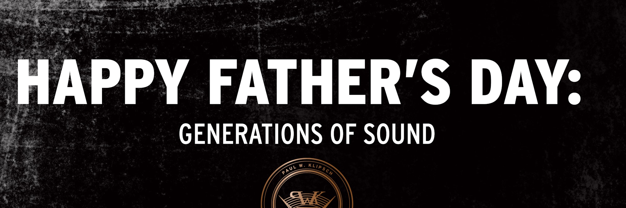 Happy Father's Day: Generations of Sound
