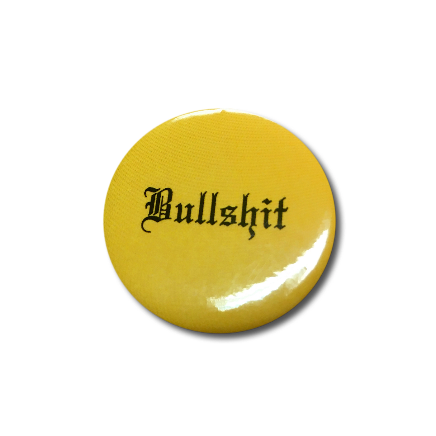 Official “Bullshit“ Button Official